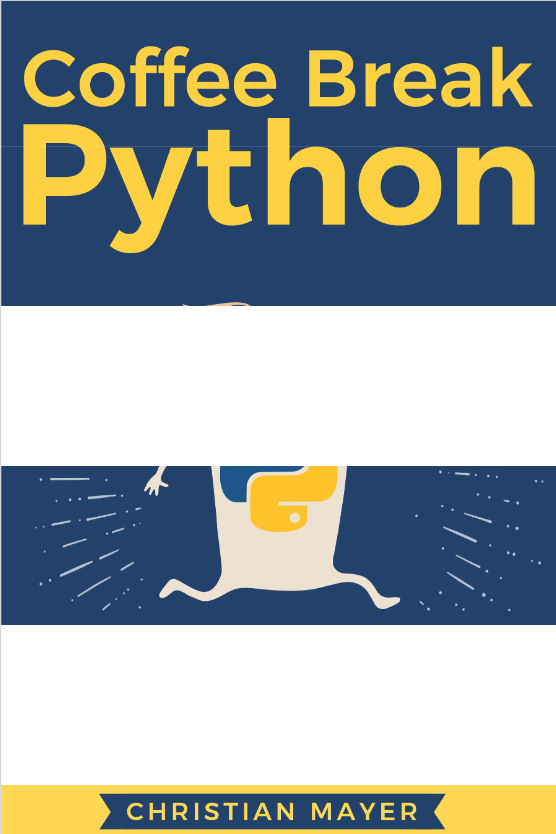 Coffee Break Python: 50 Workouts to Kickstart Your Rapid Code Understanding in Python